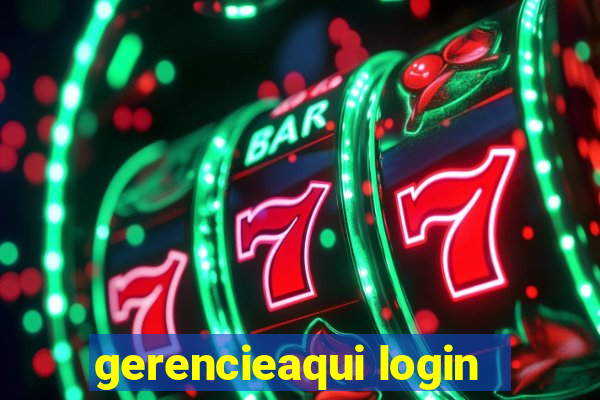 gerencieaqui login